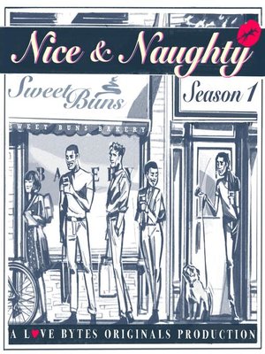cover image of Nice and Naughty Season One, Full Season